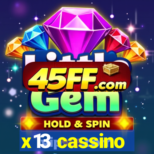 x13 cassino